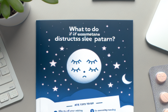 Qué hacer si Exemestane interrumpe tu patrón de sueño